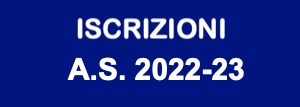 ISCRIZIONI A.S. 2022 2023